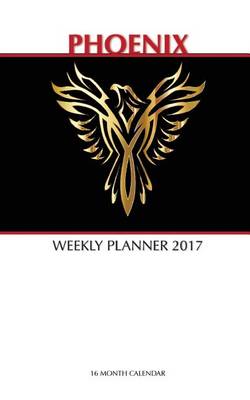 Book cover for Phoenix Weekly Planner 2017