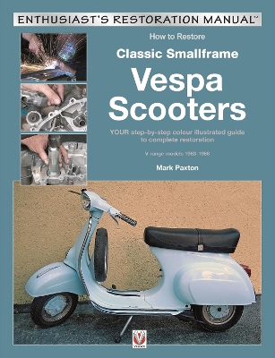 Cover of How to Restore Classic Smallframe Vespa Scooters