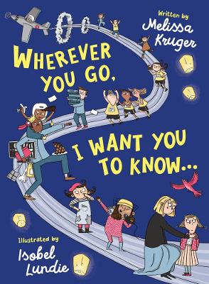 Book cover for Wherever You Go, I Want You to Know...