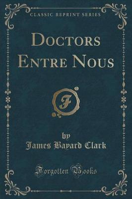 Book cover for Doctors Entre Nous (Classic Reprint)