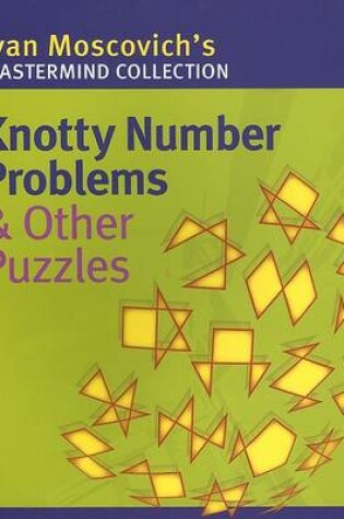 Cover of Knotty Number Problems & Other Puzzles