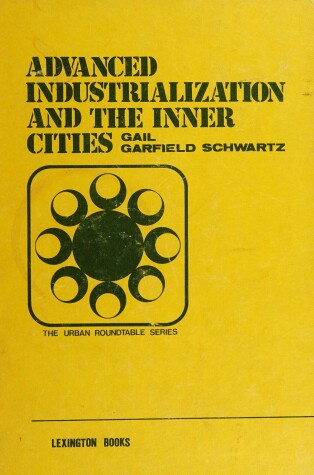 Book cover for Advanced Industrialization and the Inner Cities