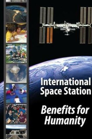 Cover of International Space Station - Benefits for Humanity