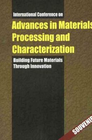 Cover of Advances in Materials Processing and Characterization