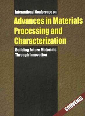 Book cover for Advances in Materials Processing and Characterization