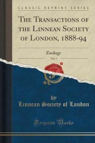 Cover of The Transactions of the Linnean Society of London, 1888-94, Vol. 5