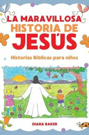 Cover of La Maravillosa Historia de Jes�s