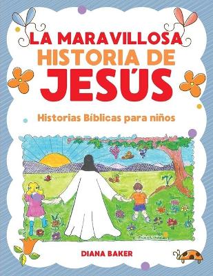 Book cover for La Maravillosa Historia de Jes�s