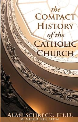 Book cover for The Compact History of the Catholic Church