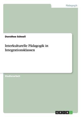 Book cover for Interkulturelle Padagogik in Integrationsklassen