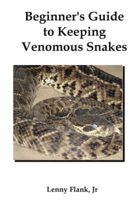 Book cover for Beginner's Guide to Keeping Venomous Snakes