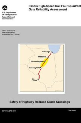 Cover of Illinois High-Speed Rail Four-Quadrant Gate Reliability Assessment