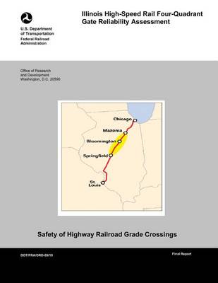 Book cover for Illinois High-Speed Rail Four-Quadrant Gate Reliability Assessment