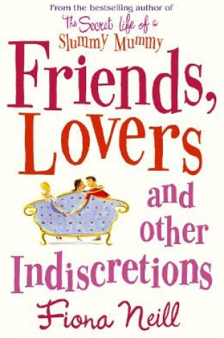 Friends, Lovers And Other Indiscretions