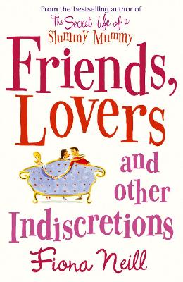 Book cover for Friends, Lovers And Other Indiscretions