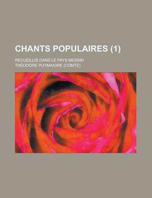 Book cover for Chants Populaires; Recueillis Dans Le Pays Messin (1)