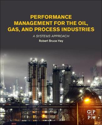 Book cover for Performance Management for the Oil, Gas, and Process Industries