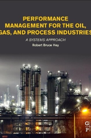 Cover of Performance Management for the Oil, Gas, and Process Industries