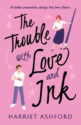 Book cover for The Trouble with Love and Ink