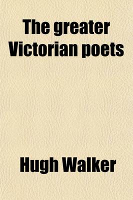 Book cover for The Greater Victorian Poets