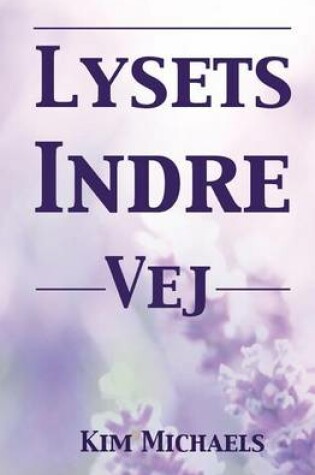 Cover of Lysets Indre Vej