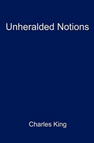 Cover of Unheralded Notions