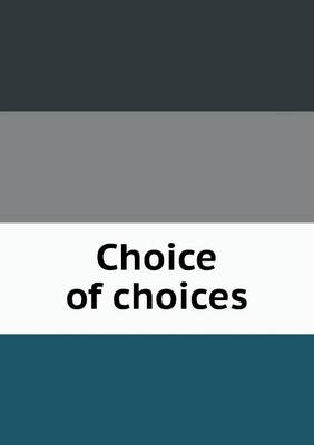 Book cover for Choice of choices