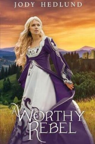Cover of A Worthy Rebel