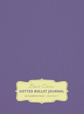 Book cover for Large 8.5 x 11 Dotted Bullet Journal (Lavender #12) Hardcover - 245 Numbered Pages