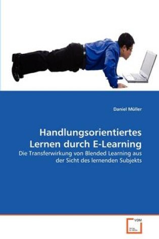 Cover of Handlungsorientiertes Lernen durch E-Learning