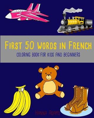 Cover of First 50 Words in French Coloring Book