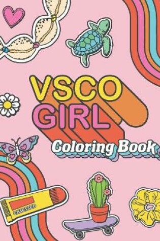 Cover of VSCO Girl Coloring Book