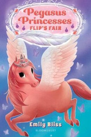 Cover of Pegasus Princesses 3: Flip's Fair