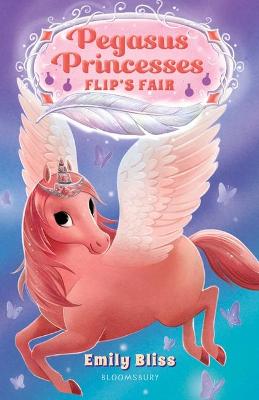 Book cover for Pegasus Princesses 3: Flip's Fair