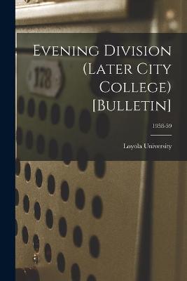 Cover of Evening Division (Later City College) [Bulletin]; 1958-59