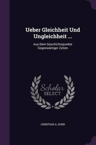 Cover of Ueber Gleichheit Und Ungleichheit ...