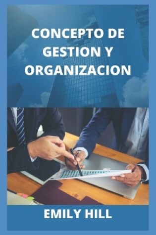 Cover of Concepto de Gestion Y Organizacion