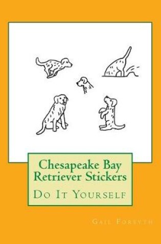 Cover of Chesapeake Bay Retriever Stickers