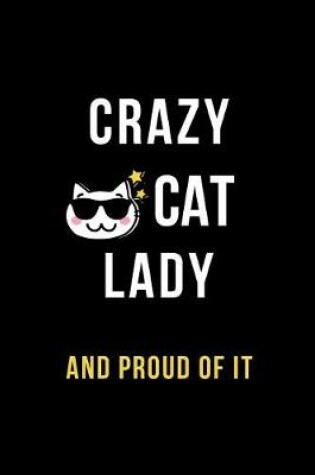 Cover of Crazy Cat Lady and Proud of It