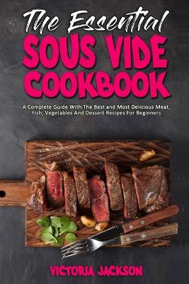 Book cover for The Essential Sous Vide Cookbook