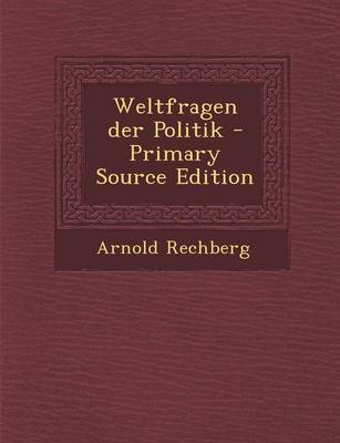 Book cover for Weltfragen Der Politik - Primary Source Edition