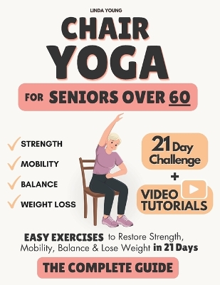 Book cover for The Complete Guide to Chair Yoga for Seniors Over 60