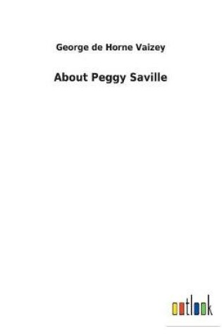 Cover of About Peggy Saville