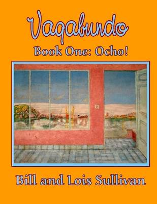 Book cover for Vaqabundo: Book One: Ocho!