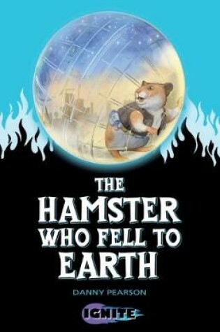 Cover of The Hamster Who Fell to Earth