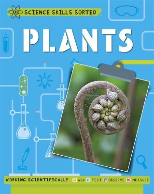 Book cover for Science Skills Sorted!: Plants