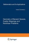 Book cover for Geometry of Banach Spaces, Duality Mappings and Nonlinear Problems