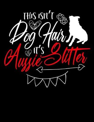 Book cover for This Isn't Dog Hair It's Aussie Butter