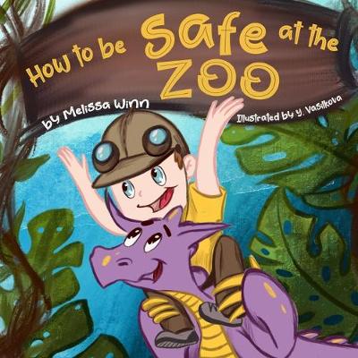 Book cover for How to Be Safe at The ZOO