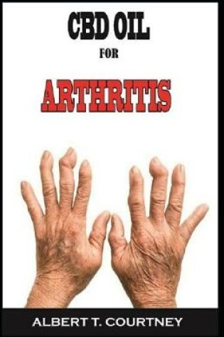 Cover of CBD Oil for Arthritis